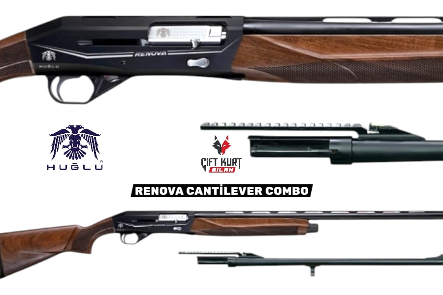 Huğlu RENOVA CANTİLEVER COMBO Tüplü Şarjörlü Yarı Otomatik Av Tüfeği